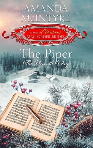 The Piper; The Eleventh Day (the 12 Days of Christmas Mail-Order Brides) Book 11