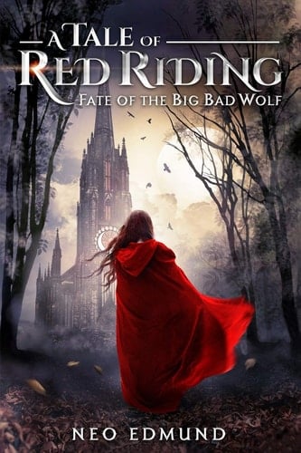 A Tale of Red Riding Fate of the Big Bad Wolf