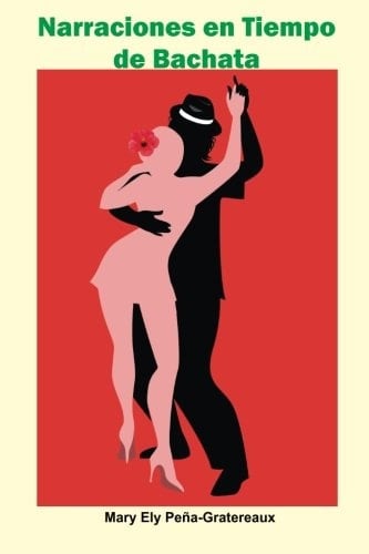 Narraciones en Tiempo de Bachata Historias Breves