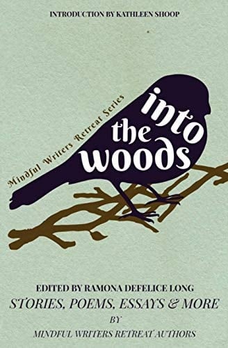 Into the Woods Stories, Poems, Essays and More