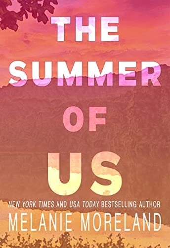 The Summer of Us: A Small Town, Second Chance Romance