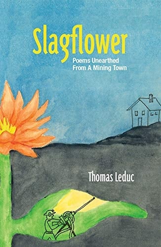 Slagflower Poems Unearthed from a Mining Town