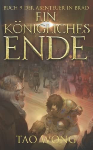 Ein königliches Ende (Abenteuer in Brad #9): Ein LitRPG-Roman für Jugendliche (German Edition)