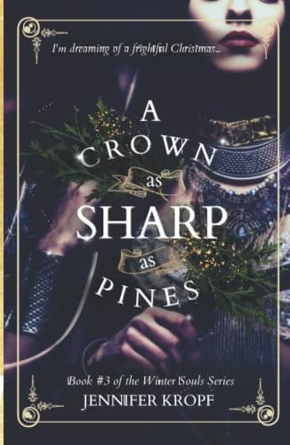A Crown as Sharp as Pines (The Winter Souls)