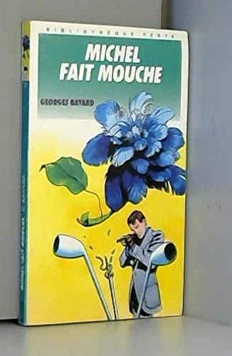 Michel fait mouche