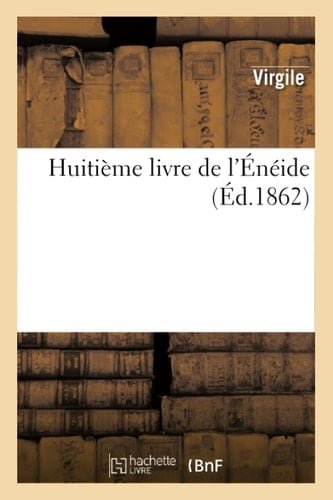 Huitième Livre de l'Énéide