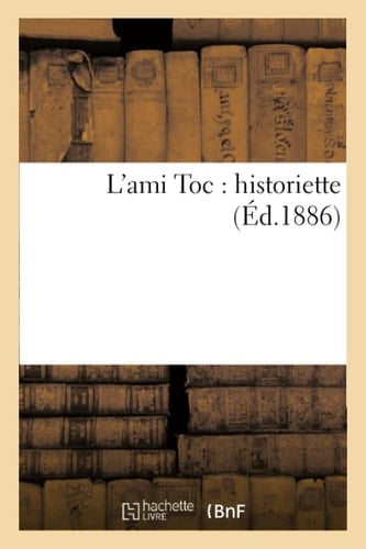 L'ami Toc historiette