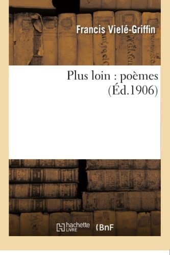 Plus Loin: Poèmes