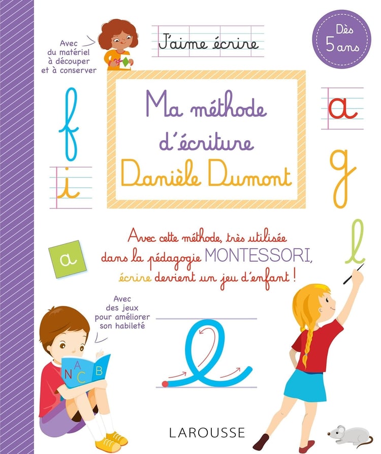 Ma méthode d'écriture Danièle Dumont Dès 5 ans
