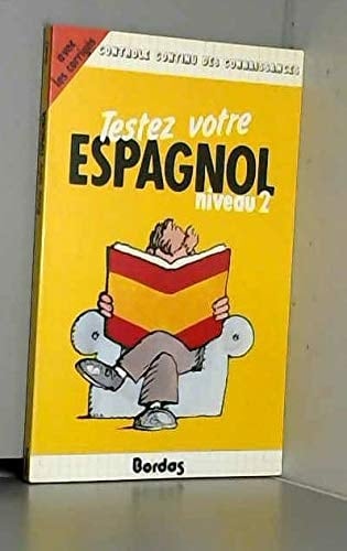 Testez Votre Espagnol. Niveau 2