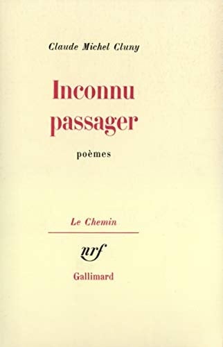 Inconnu passager / Antonio Brocardo à Giorgione: Poèmes 1965-1977