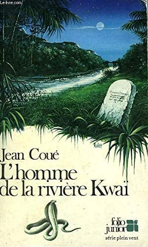L'HOMME DE LA RIVIERE KWAI (INACTIF- FOLIO JUNIOR 1)
