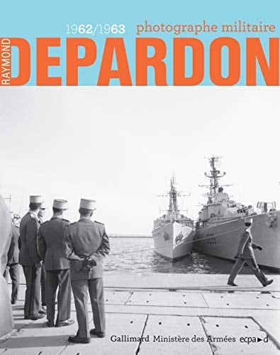 Raymond Depardon,1962/1963, photographe militaire