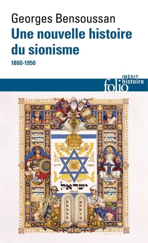 Une nouvelle histoire du sionisme: (1860-1950)