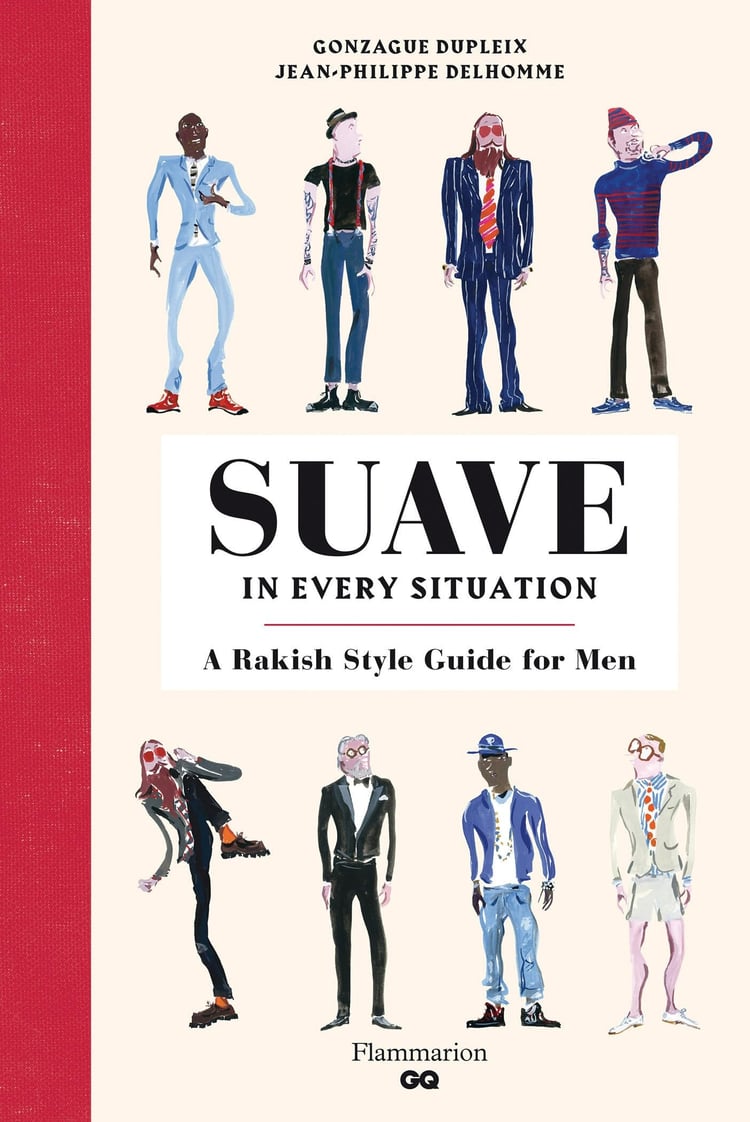 Suave in Every Situation A Rakish Style Guide for Men