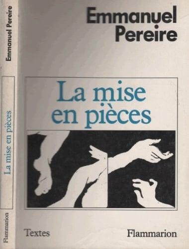 La mise en pièces (Textes/Flammarion) (French Edition)