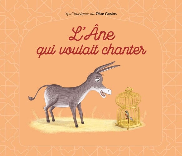 L' âne qui voulait chanter un conte du Proche-Orient