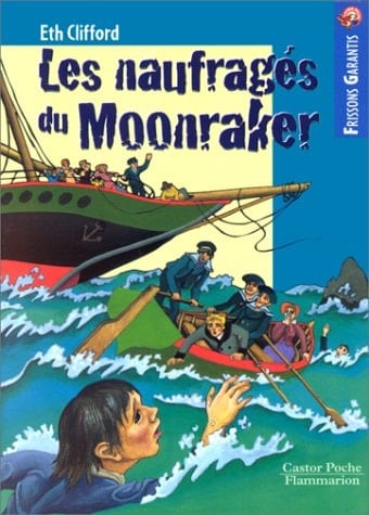 Les Naufrages Du Moonraker