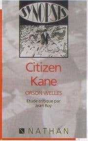 "Citizen Kane", Orson Welles étude critique