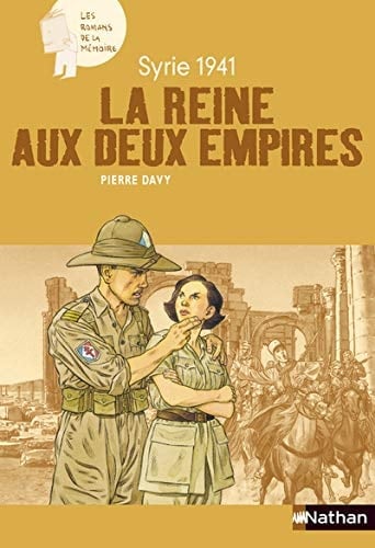 La reine aux deux empires Syrie 1941