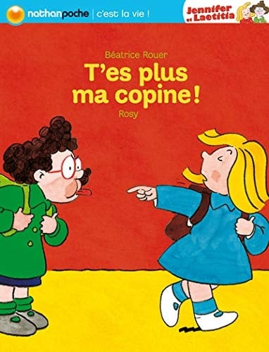 T'es plus ma copine !