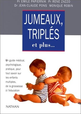 Jumeaux, triplés et plus ...