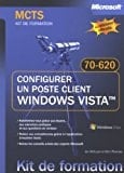 Configurer un poste client Windows Vista MCTS, examen 70-620