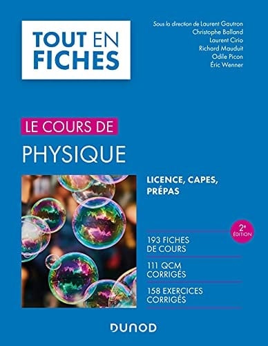 Le cours de physique Licence, Capes, Prépas