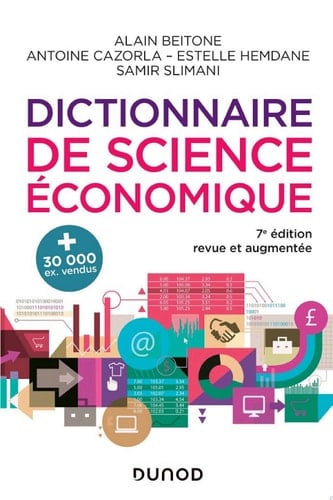Dictionnaire de science économique - 7e éd.
