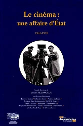 Le cinéma une affaire d'État : 1945-1970