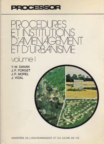 Procédures et institutions d'aménagement et d'urbanisme