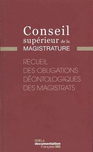 Recueil des obligations déontologiques des magistrats