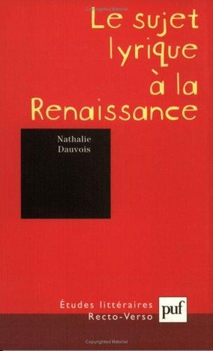 Le Sujet lyrique à la Renaissance