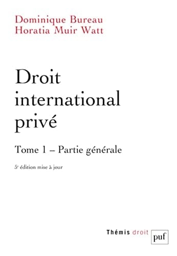 Droit international privé Tome 1, Partie générale