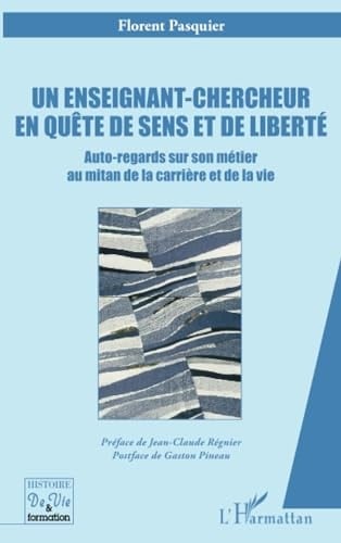 Un enseignant-chercheur en quête de sens et de liberté