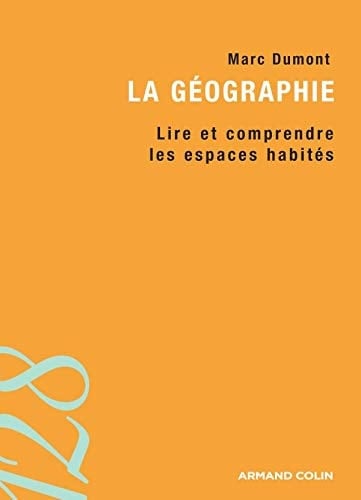 La géographie lire et comprendre les espaces habités