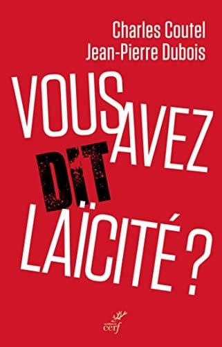 Vous avez dit laïcité ? (Controverse) (French Edition)