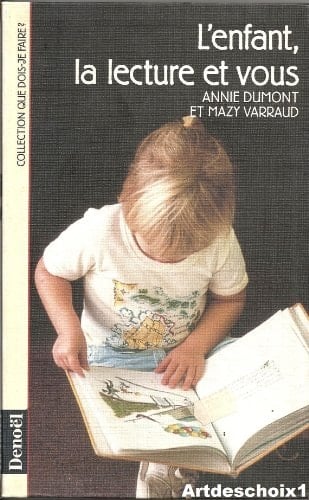 L'enfant, la lecture et vous