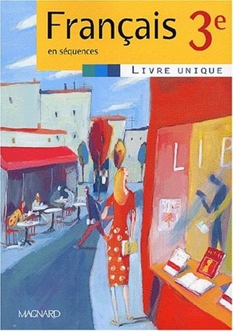 Français 3ème en séquences Livre unique