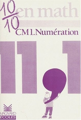 10/10 en math CM1 Numération