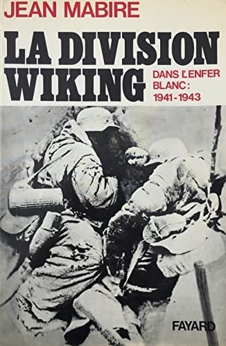 La division Wiking dans l'enfer blanc 1941-1943