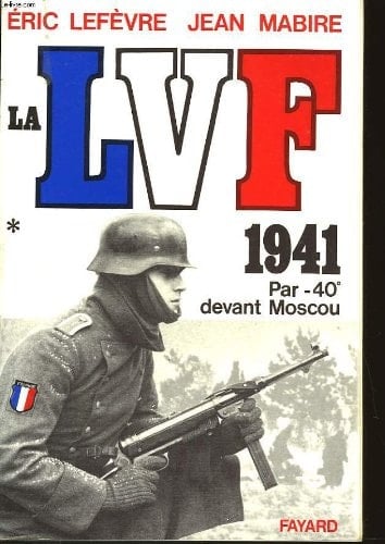 La LVF 1941 par -400 devant Moscou