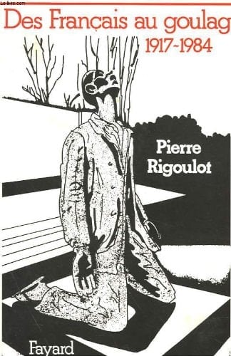 Des Français au goulag 1917-1984