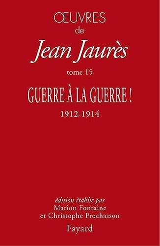 Guerre à la guerre ! 1912-1914