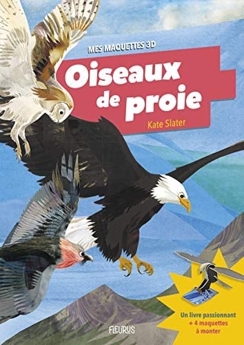 Oiseaux de proie Avec 4 maquettes à monter