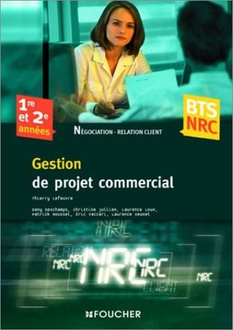 Gestion de projet commercial négociation et relation client