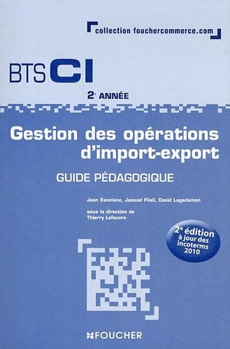 Gestion des opérations d'import-export BTS CI 2e année Guide pédagogique