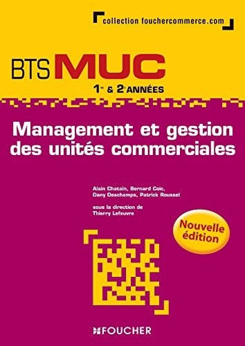 Management et gestion des unités commerciales, BTS MUC 1ère et 2e années