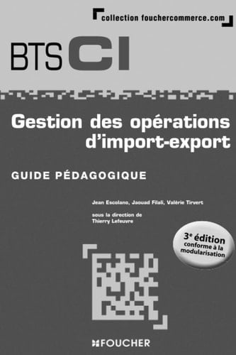 Gestion des opérations d'import-export BTS CI Guide pédagogique