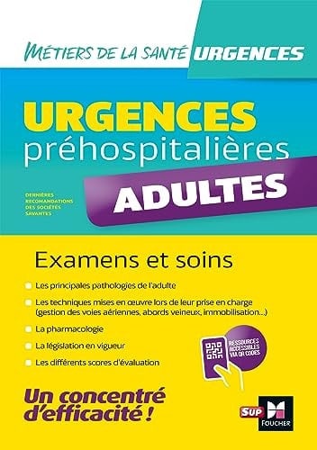 Urgences préhospitalières : Adultes Examens et soins